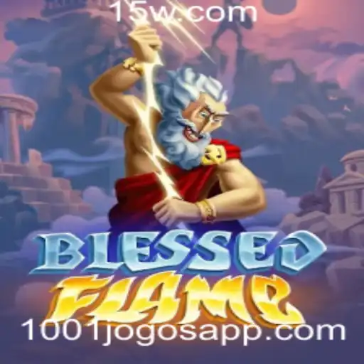 Explorando o Universo de BlessedFlame: O Novo Sucesso entre os 1001 Jogos